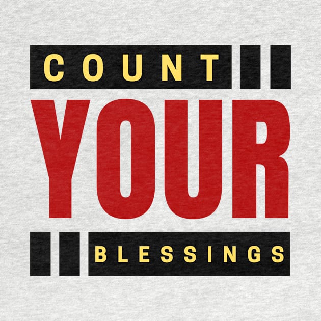 Count Your Blessings | Christian Typography by All Things Gospel